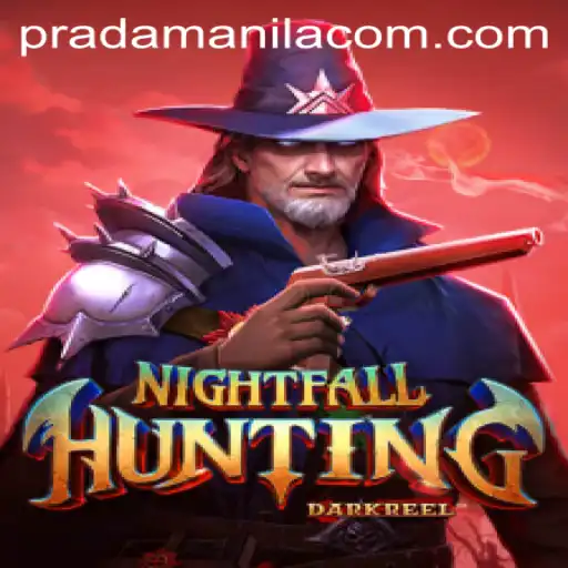 NightfallHunting: A New Era in Gaming with a Touch of PRADA MANILA